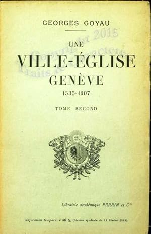 Une ville-église Genève, 1535-1907.