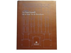 La Casa Granell de la Gran Via de Barcelona