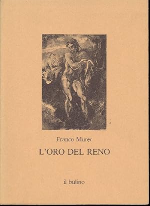 Bild des Verkufers fr L'oro del Reno zum Verkauf von Studio Bibliografico Marini