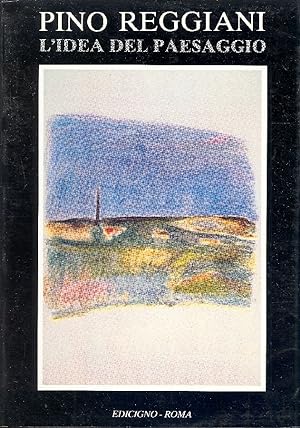 Bild des Verkufers fr Pino Reggiani. L'idea del paesaggio zum Verkauf von Studio Bibliografico Marini