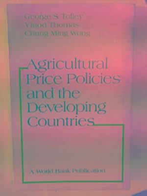 Image du vendeur pour Agricultural price policies and the developing countries mis en vente par Cotswold Internet Books