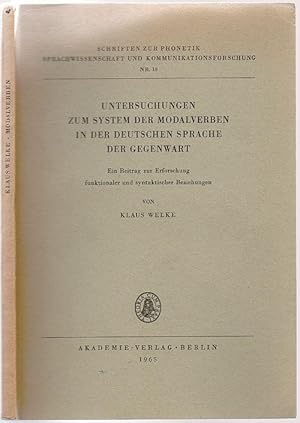 Bild des Verkufers fr Untersuchungen zum System der Modalverben in der deutschen Sprache der Gegenwart. Ein Beitrag zur Erforschung funktionaler und syntaktischer Beziehungen. zum Verkauf von Antiquariat Dwal