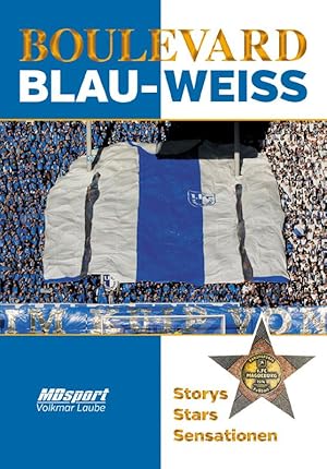 Boulevard Blau-Weiss - Storys Stars Sensationen.