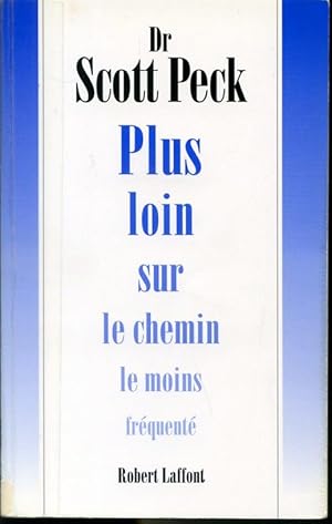 Seller image for Plus loin sur le chemin le moins frquent for sale by Librairie Le Nord