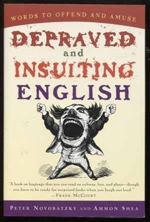 Imagen del vendedor de Depraved and Insulting English a la venta por E Ridge Fine Books