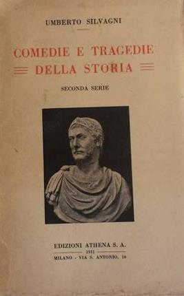 Seller image for Comedie e tragedie della storia. for sale by Libreria La Fenice di Pietro Freggio