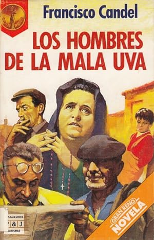 Seller image for LOS HOMBRES DE LA MALA UVA for sale by Librera Vobiscum