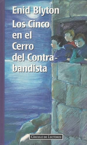 Seller image for LOS CINCO EN EL CERRO DEL CONTRABANDISTA for sale by Librera Vobiscum