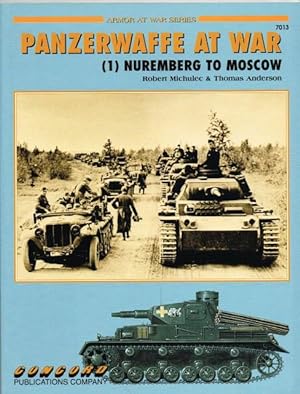 Bild des Verkufers fr PANZERWAFFE AT WAR (1) NUREMBERG TO MOSCOW zum Verkauf von Paul Meekins Military & History Books