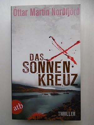 Das Sonnenkreuz. Thriller. (Aus dem Isländischen von Richard Kölbl).