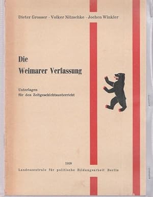 Immagine del venditore per Die Weimarer Verfassung. Unterlagen fr den Zeitgeschichtsunterricht. venduto da Ant. Abrechnungs- und Forstservice ISHGW