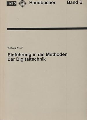 Bild des Verkufers fr Einfhrung in die Methoden der Digitaltechnik. Handbcher. zum Verkauf von Ant. Abrechnungs- und Forstservice ISHGW