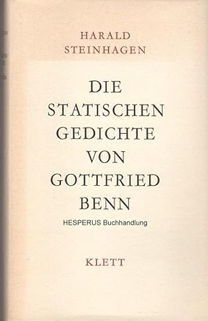 Die statischen Gedichte von Gottfried Benn