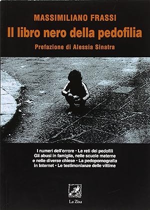 Bild des Verkufers fr Il libro nero della pedofilia zum Verkauf von Libro Co. Italia Srl