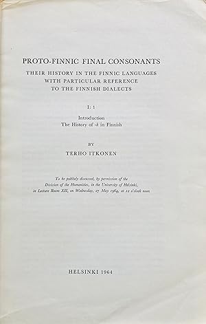 Imagen del vendedor de Proto-Finnic final consonants: their history in the Finnic languages with particular reference to the Finnish dialects. I: 1 Introduction: The history of -k in Finnish. a la venta por Jack Baldwin Rare Books
