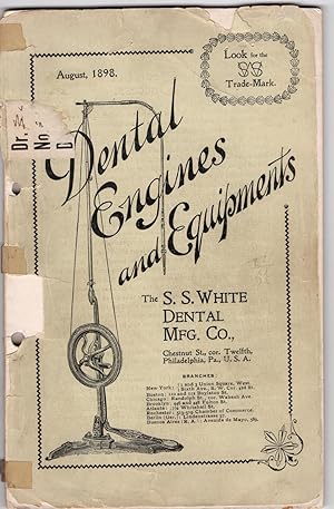 August 1898 Dental Engines and Equipments