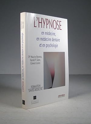 L'hypnose en médecine, en médecine dentaire et en psychologie