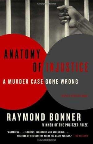 Seller image for Anatomy Of Injustice: A Murder Case Gone Wrong (Vintage) for sale by Fleur Fine Books