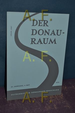 Seller image for Der Donauraum, 24. Jahrgang, 4. Heft, 1979 / Zeitschrift fr Donauraum-Forschnung for sale by Antiquarische Fundgrube e.U.