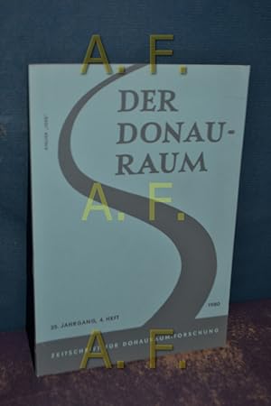 Imagen del vendedor de Der Donauraum, 25. Jahrgang, 4. Heft, 1980 / Zeitschrift fr Donauraum-Forschnung a la venta por Antiquarische Fundgrube e.U.