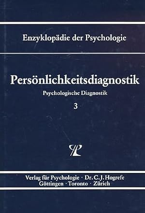 Bild des Verkufers fr Persnlichkeitsdiagnostik. Enzyklopdie der Psychologie : Themenbereich B, Methodologie und Methoden : Ser. 2, Psychologische Diagnostik ; Bd. 3. zum Verkauf von Fundus-Online GbR Borkert Schwarz Zerfa