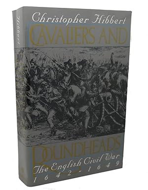 Seller image for CAVALIERS AND ROUNDHEADS : The English Civil War, 1642-1649 for sale by Rare Book Cellar