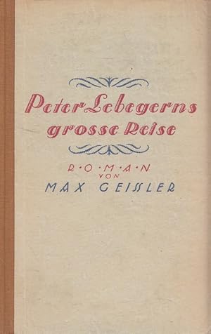 Peter Lebegerns große Reise