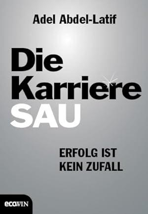 Image du vendeur pour Die Karrieresau mis en vente par Rheinberg-Buch Andreas Meier eK