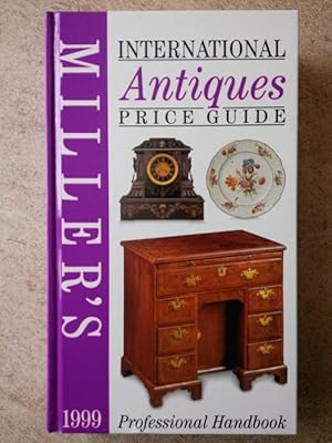 Miller's: International Antiques: Price Guide 1999 (Vol 20) (volume XX)