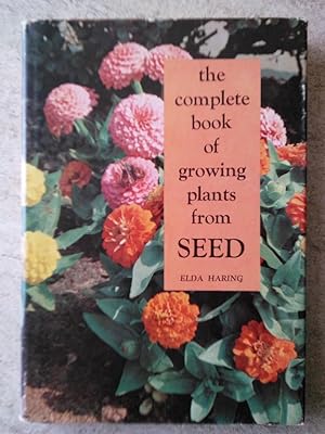 The Complete Book of Growing Plants from Seed