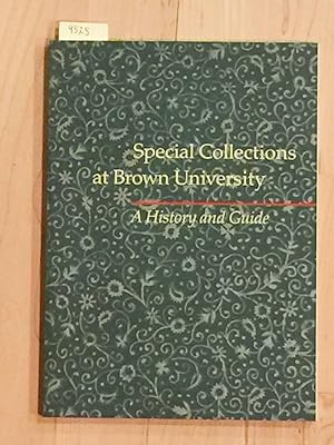 Special Collections at Brown University A History and Guide