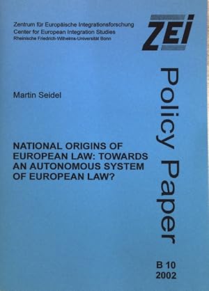 Bild des Verkufers fr National Origins of European Law: Towards an autonomous System of European Law?; ZEI Policy Paper B 10; zum Verkauf von books4less (Versandantiquariat Petra Gros GmbH & Co. KG)