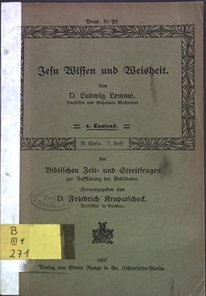 Seller image for Jesu Wissen und Weisheit; Biblische Zeit- und Streitfragen zur Aufkl�rung der Gebildeten, III. Serie, 7. Heft; for sale by books4less (Versandantiquariat Petra Gros GmbH & Co. KG)