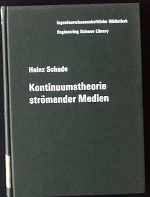 Seller image for Kontinuumstheorie strmender Medien Ingenieurwissenschaftliche Bibliothek for sale by books4less (Versandantiquariat Petra Gros GmbH & Co. KG)