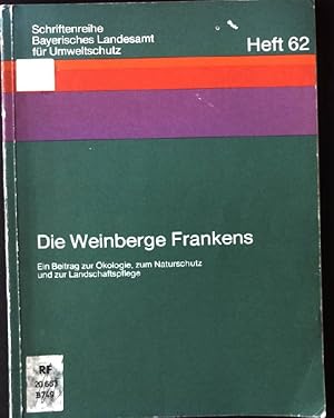 Seller image for Die Weinberge Frankens - ein Beitrag zur kologie, zum Naturschutz und zur Landschaftspflege Schriftenreihe Heft 62 for sale by books4less (Versandantiquariat Petra Gros GmbH & Co. KG)