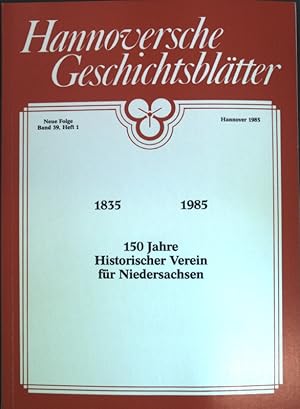 Seller image for Aus der hundertfnfzigjhrigen Geschiche des Historischen Vereins fr Niedersachsen; Hannoversche Geschichtsbltter, Neue Folge, Band 39, Heft 1; for sale by books4less (Versandantiquariat Petra Gros GmbH & Co. KG)