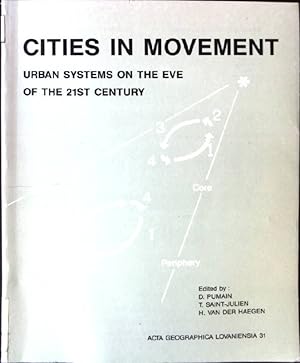 Seller image for Cities in Movement, Urban Systems on the eve of the 21St. Century Acta Geographica Lovaniensia 31 for sale by books4less (Versandantiquariat Petra Gros GmbH & Co. KG)