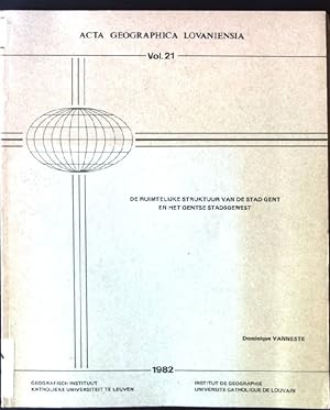 Bild des Verkufers fr De Ruimtelijke Struktuur van de Stad gent en het Gentse Stadsgewest Acta Geographica Lovaniensia, Vol 21 zum Verkauf von books4less (Versandantiquariat Petra Gros GmbH & Co. KG)