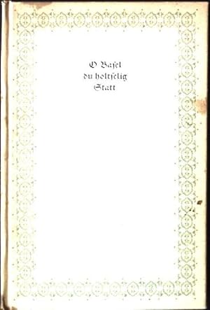 Seller image for O Basel du holtselig Statt for sale by books4less (Versandantiquariat Petra Gros GmbH & Co. KG)
