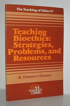 Bild des Verk�ufers f�r TEACHING BIOETHICS Strategies, Problems, and Resources zum Verkauf von Evolving Lens Bookseller