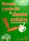 Image du vendeur pour Procesado y produccin de alimentos ecolgicos mis en vente par AG Library