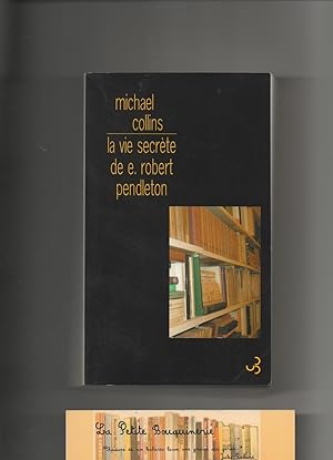 Image du vendeur pour La vie secrte de E. Robert Pendleton mis en vente par La Petite Bouquinerie