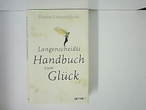 Bild des Verkufers fr Langenscheidts Handbuch zum Glck. zum Verkauf von Zellibooks. Zentrallager Delbrck