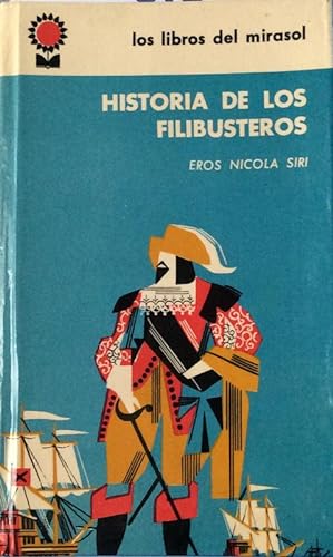 Seller image for Historia de los filibusteros for sale by LIBRERA SOLN