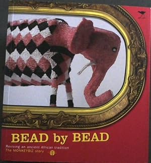 Immagine del venditore per Bead by Bead: Reviving an Ancient African Tradition: The Monkeybiz Bead Project venduto da Chapter 1