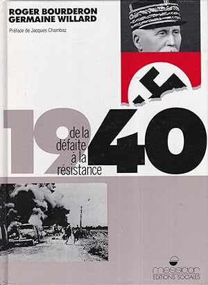 1940 de la défaite a la Résistance