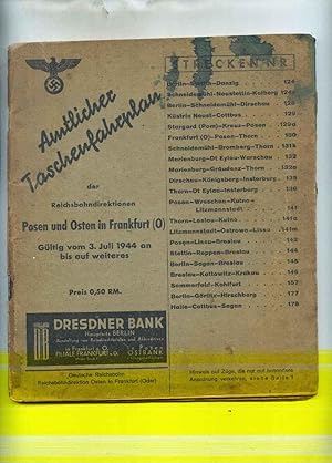 Amtlicher Taschenfahrplan der Reichsbahndirektionen Posen und Osten in Frankfurt ( O ) Gültig vom...