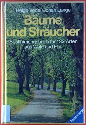 Seller image for Bume und Strucher. Bestimmungsbuch fr 132 Arten aus Wald und Flur. for sale by biblion2