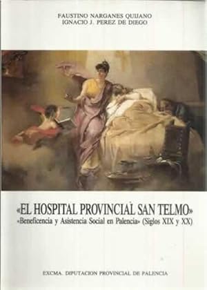 Seller image for El hospital provincial San Telmo for sale by Librera Cajn Desastre