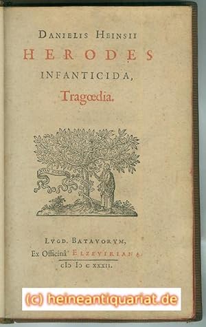 Bild des Verkufers fr DANIELIS HEINSII HERODES INFANTICIDA, Tragoedia. [Druckermarke "Eremit" mit der non-solus-Devise, Rahir "M. 7"] zum Verkauf von Heinrich Heine Antiquariat oHG